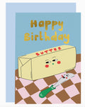 Butter Me Up Birthday Card